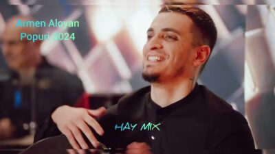 Armen Aloyan — Popuri 2024 // HAY MIX 2024